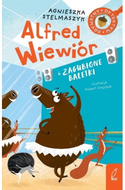 Alfred Wiewiór i zagubione baletki T.7
