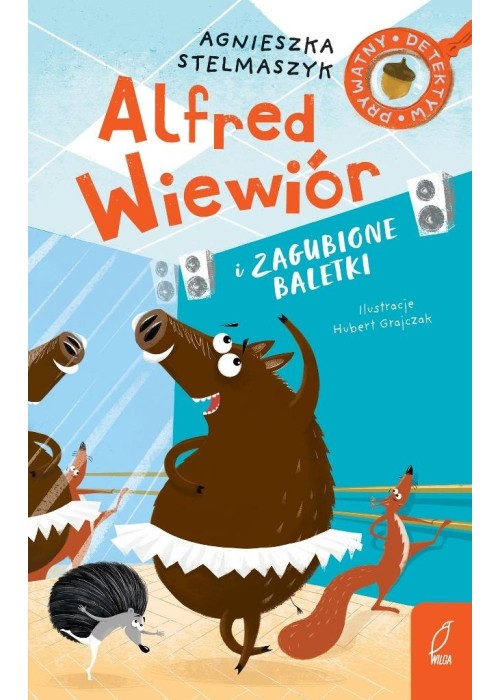 Alfred Wiewiór i zagubione baletki T.7