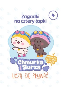 Zagadki na cztery łapki T.4 Chmurka i Burza uczą..