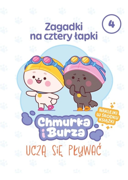 Zagadki na cztery łapki T.4 Chmurka i Burza uczą..