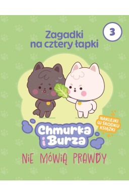 Zagadki na cztery łapki T.3 Chmurka i Burza nie...