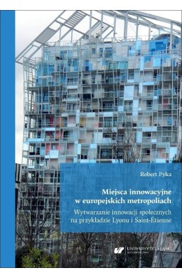 Miejsca innowacyjne w europejskich metropoliach