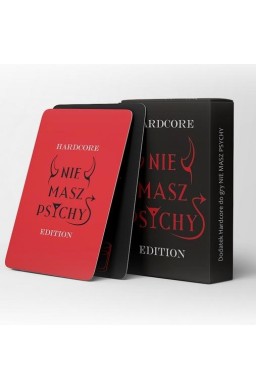 Nie Masz Psychy Hardcore Edition - Dodatek