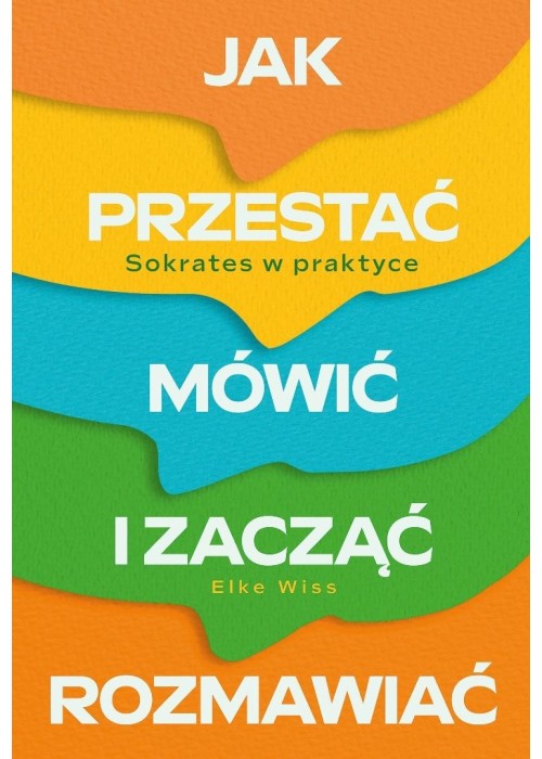 Jak przestać mówić i zacząć rozmawiać