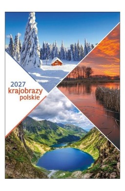 Kalendarz 2027 - Krajobrazy polskie