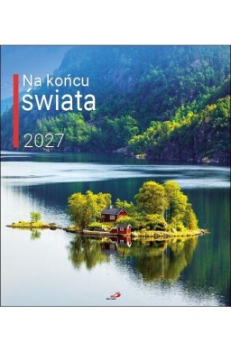 Kalendarz 2027 - Na końcu świata