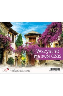 Kalendarz 2027 biurkowy - Wszystko ma swój czas