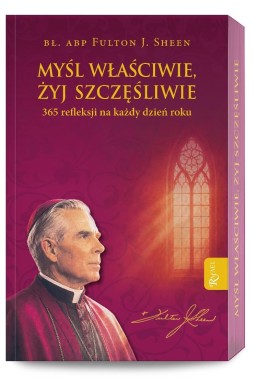 Myśl właściwie, żyj szczęśliwie