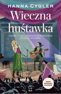 Saga Rodzina Duszów T.3 Wieczna huśtawka