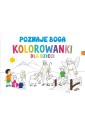 Poznaję Boga. Kolorowanki dla dzieci