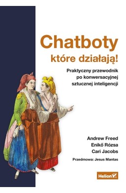 Chatboty, które działają! Praktyczny przewodnik...