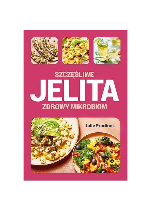 Szczęśliwe jelita, zdrowy mikrobion