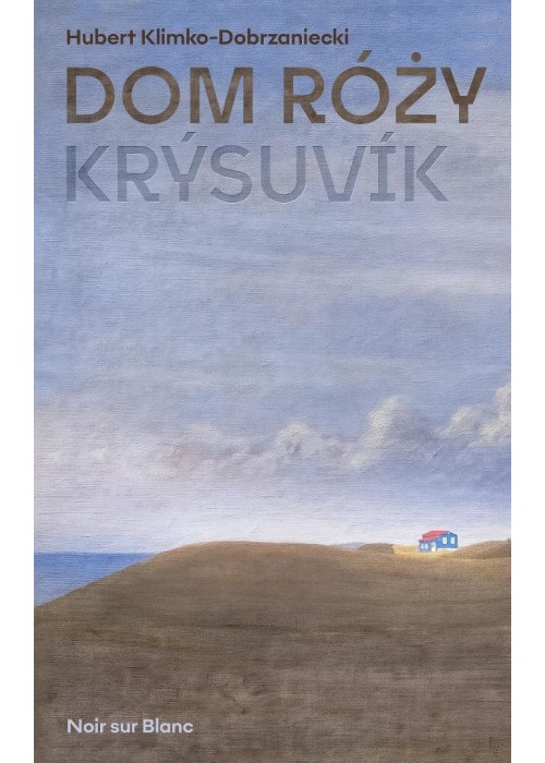 Dom Róży. Krysuvik