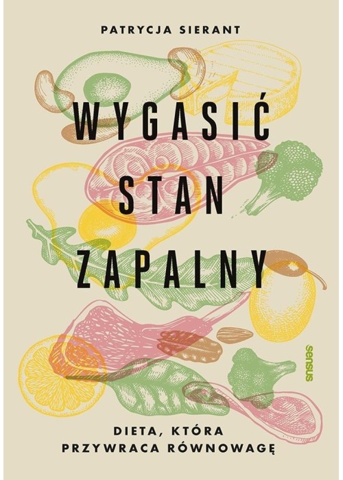 Wygasić stan zapalny. Dieta, która przywraca równo