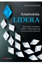 Anatomia lidera. Jak zostać świetnym szefem...