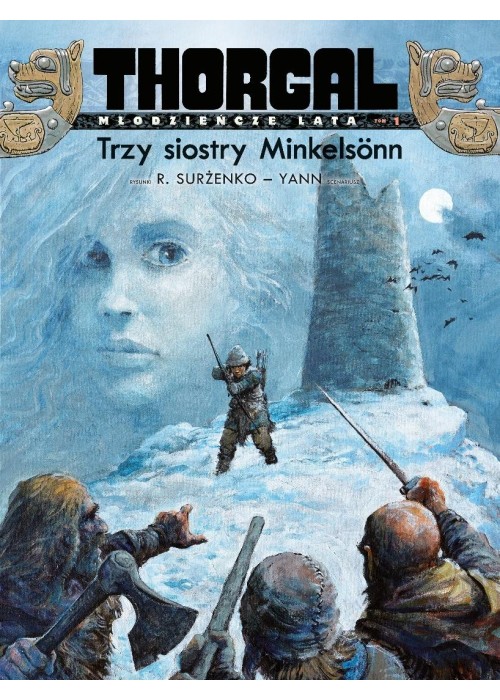 Thorgal. Młodzieńcze Lata T.1 Trzy siostry...