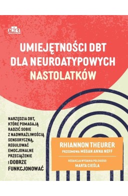 Umiejętności DBT dla neuroatypowych nastolatków
