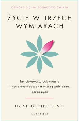 Życie w trzech wymiarach: Jak ciekawość...