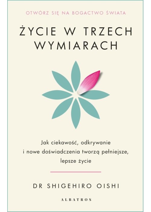 Życie w trzech wymiarach: Jak ciekawość...