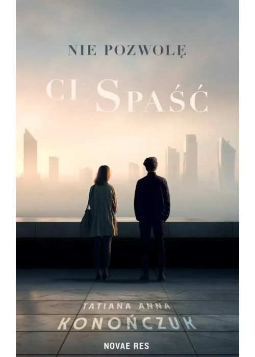 Nie pozwolę ci spaść
