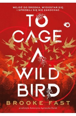 To Cage a Wild Bird