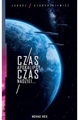 Czas Apokalipsy... Czas Nadziei...