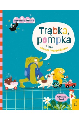 Trąbka, pompka i inne wierszyki logopedyczne