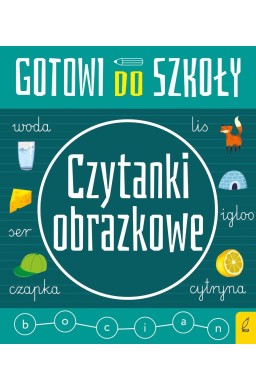 Gotowi do szkoły. Czytanki obrazkowe
