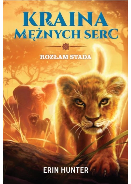 Kraina Mężnych Serc T.1 Rozłam stada