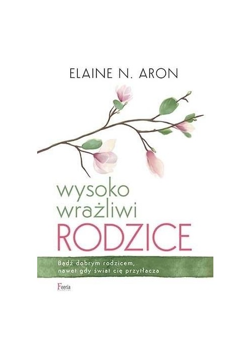 Wysoko wrażliwi rodzice