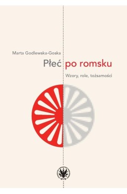 Płeć po romsku. Wzory, role, tożsamości