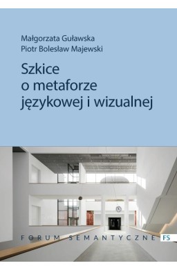 Szkice o metaforze językowej i wizualnej