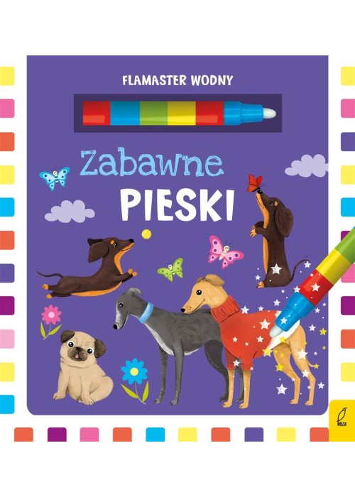 Flamaster wodny. Zabawne pieski