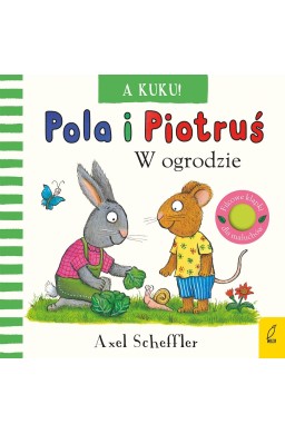 Pola i Piotruś. A kuku! W ogrodzie