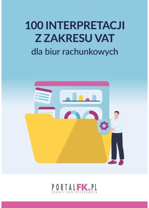 100 interpretacji z zakresu VAT dla biur rachunkow