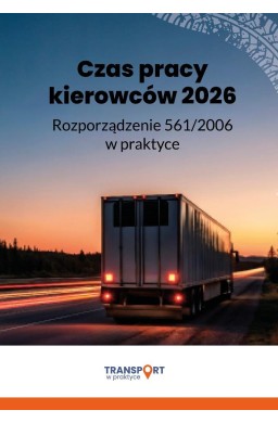 Czas pracy kierowców 2026