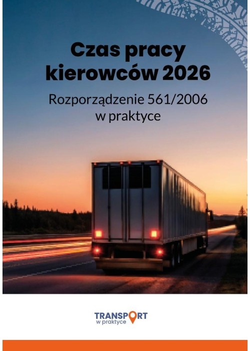 Czas pracy kierowców 2026