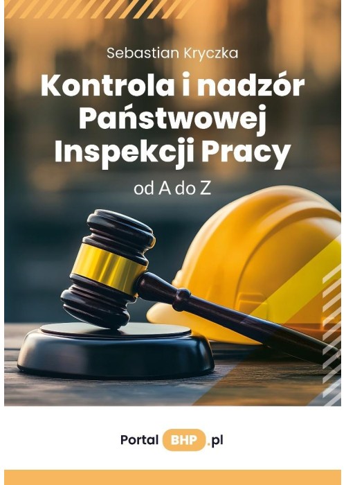 Kontrola i nadzór Państwowej Inspekcji Pracy