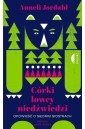 Córki łowcy niedźwiedzi. Opowieść o siedmiu...