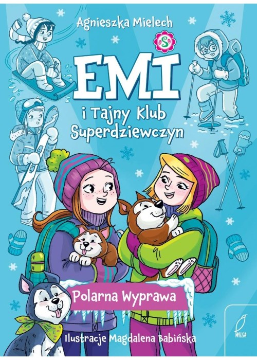 Emi i Tajny Klub Superdziewczyn. Polarna Wyprawa