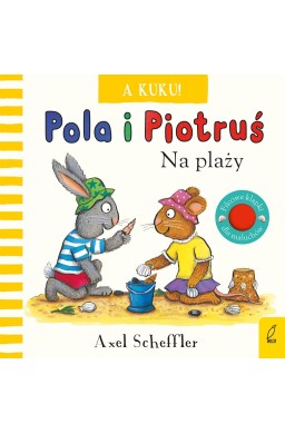 Pola i Piotruś. A kuku! Na plaży