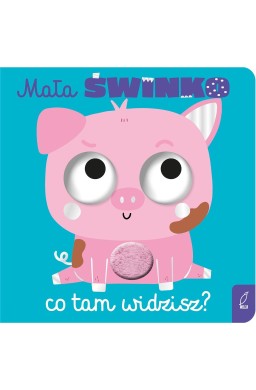 Mała świnko, co tam widzisz?