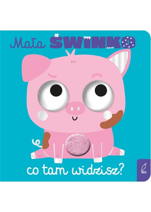 Mała świnko, co tam widzisz?