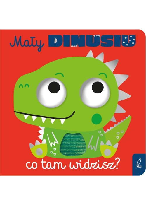 Mały dinusiu, co tam widzisz?