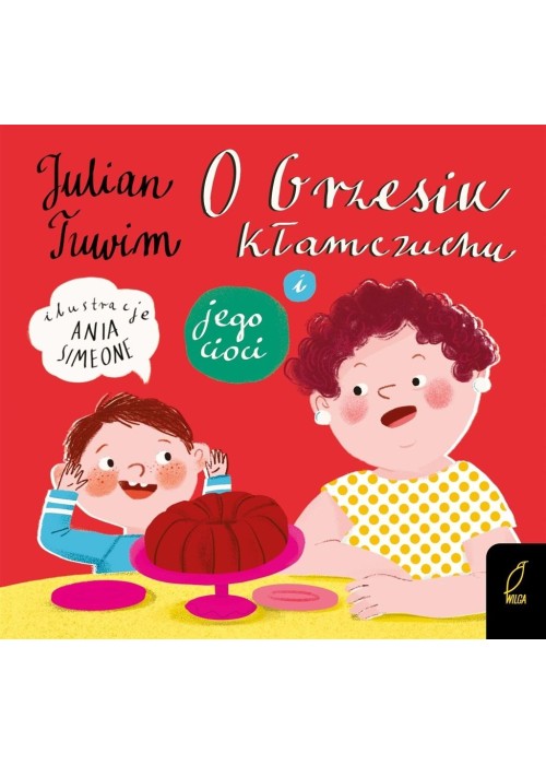 O Grzesiu Kłamczuchu i jego cioci