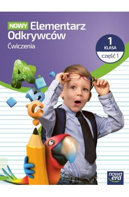 Elementarz odkrywców Nowy 1 ćwiczenia cz.1