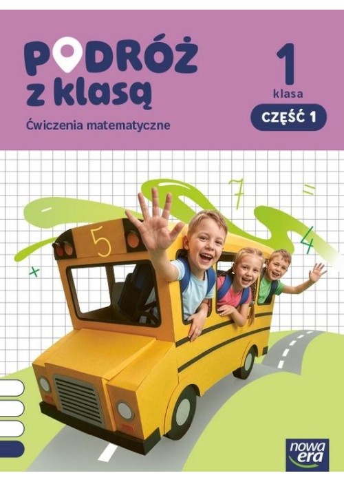 Podróż z klasą SP 1 Matematyka ćwiczenia cz.1