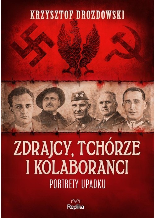 Zdrajcy, tchórze i kolaboranci. Portrety upadku