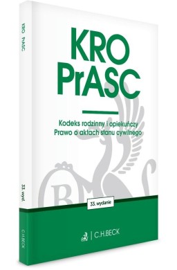 KRO. PrASC. Kodeks rodzinny i opiekuńczy. Prawo...