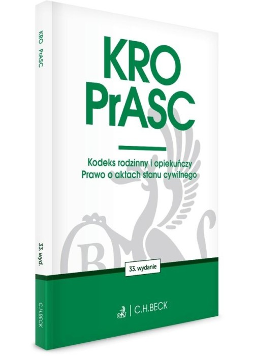 KRO. PrASC. Kodeks rodzinny i opiekuńczy. Prawo...